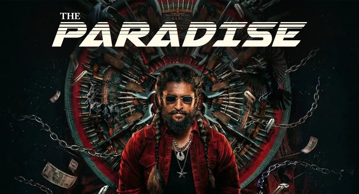 The Paradise Movie: Nani & Raghav Juyal Film Release, Cast, Story & More