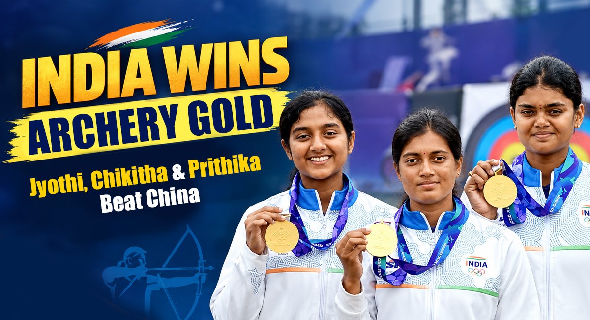 Asian Games 2026: India Wins Gold in Women’s Compound Archery, Defeats China 238-234