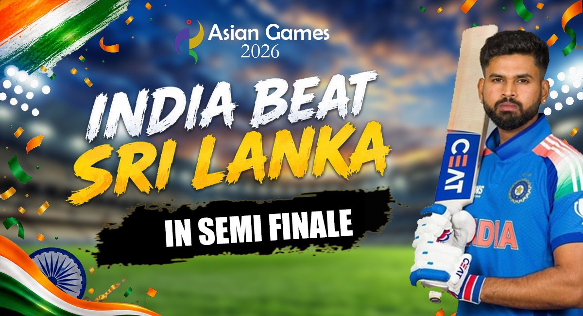 Asian Games 2026: India Beat Sri Lanka by 124 Runs, Reach Gold Medal Match