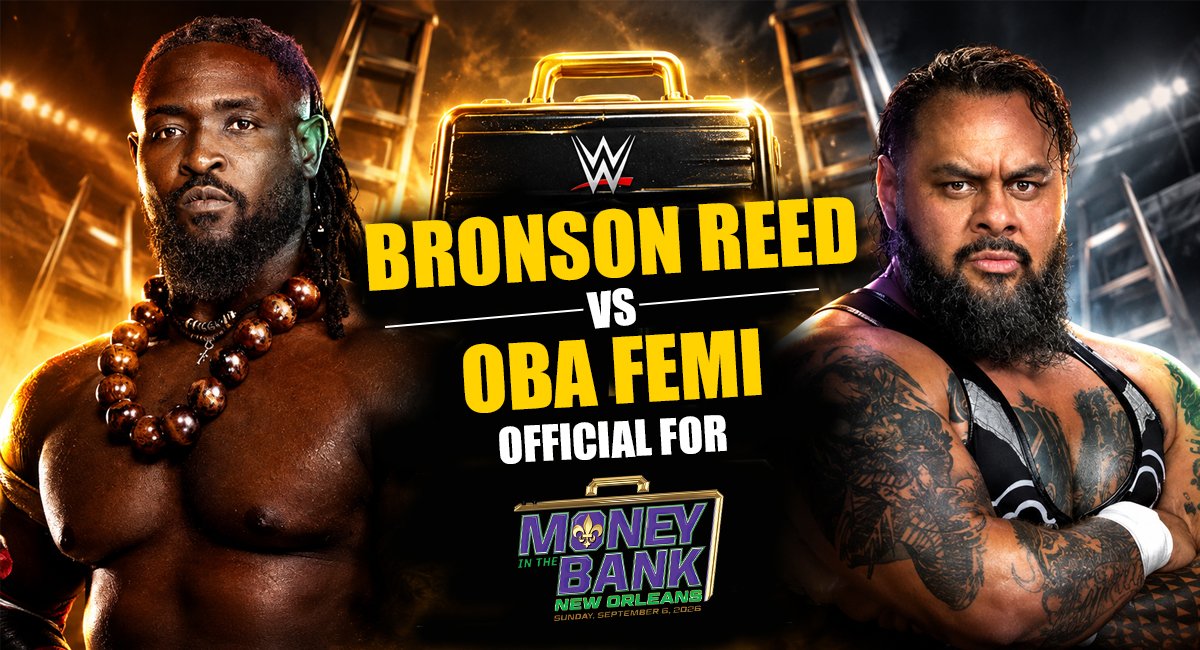 WWE Money in the Bank 2026: Bronson Reed vs Oba Femi Match Confirmed