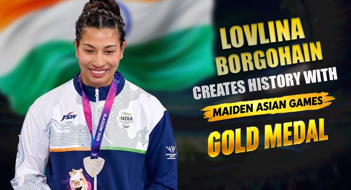 Lovlina Borgohain Wins First Asian Games Gold Medal in 75kg Boxing Final