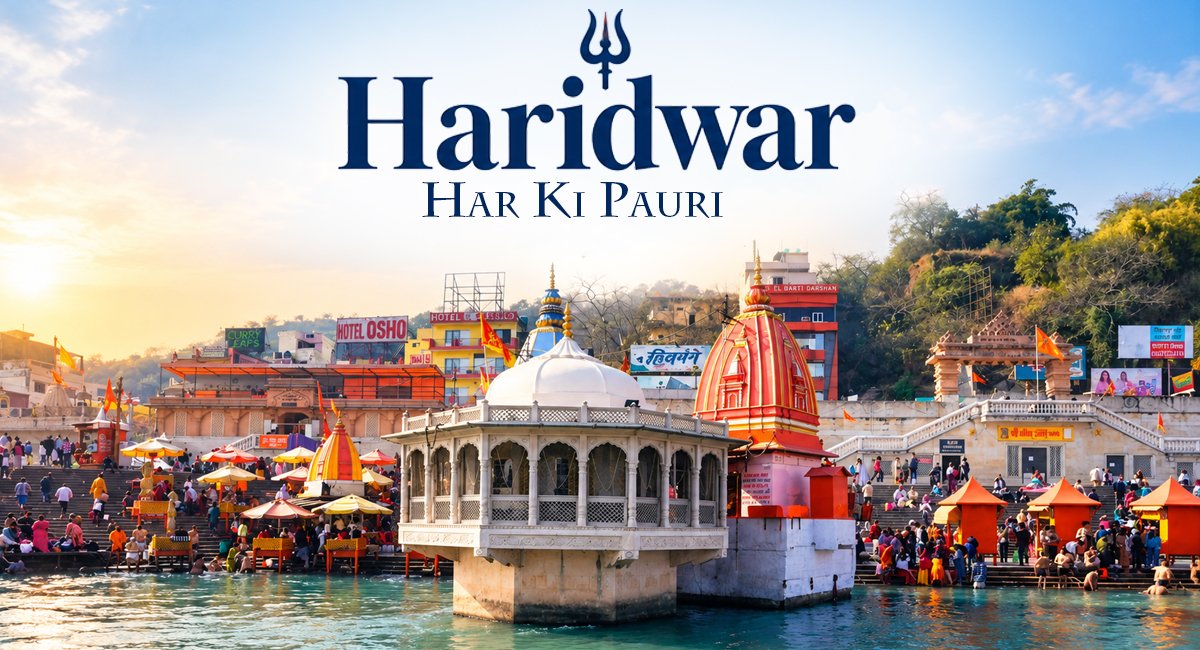 Har Ki Pauri Haridwar: Ganga Aarti, Timings & Travel Guide