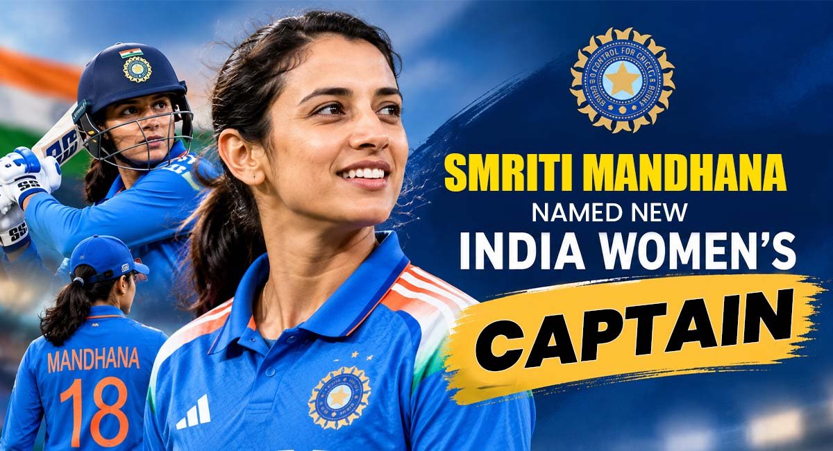 Smriti Mandhana Named New India Women’s Captain
