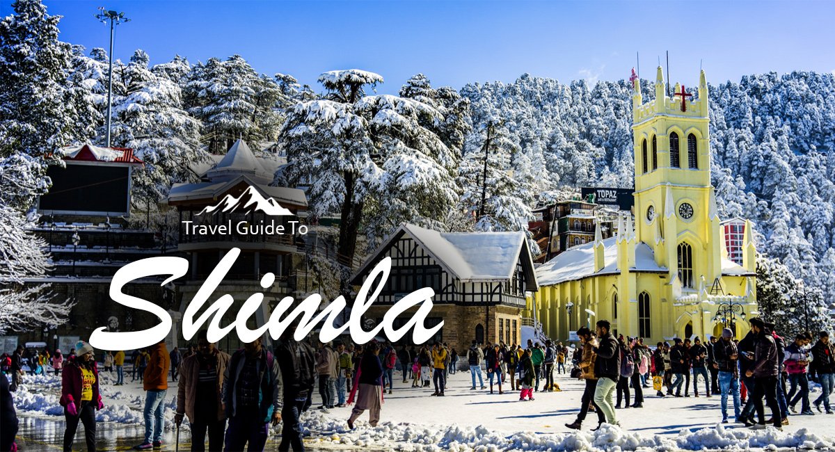 Shimla Travel Guide. Best Places to Visit, Things to Do and Travel Tips