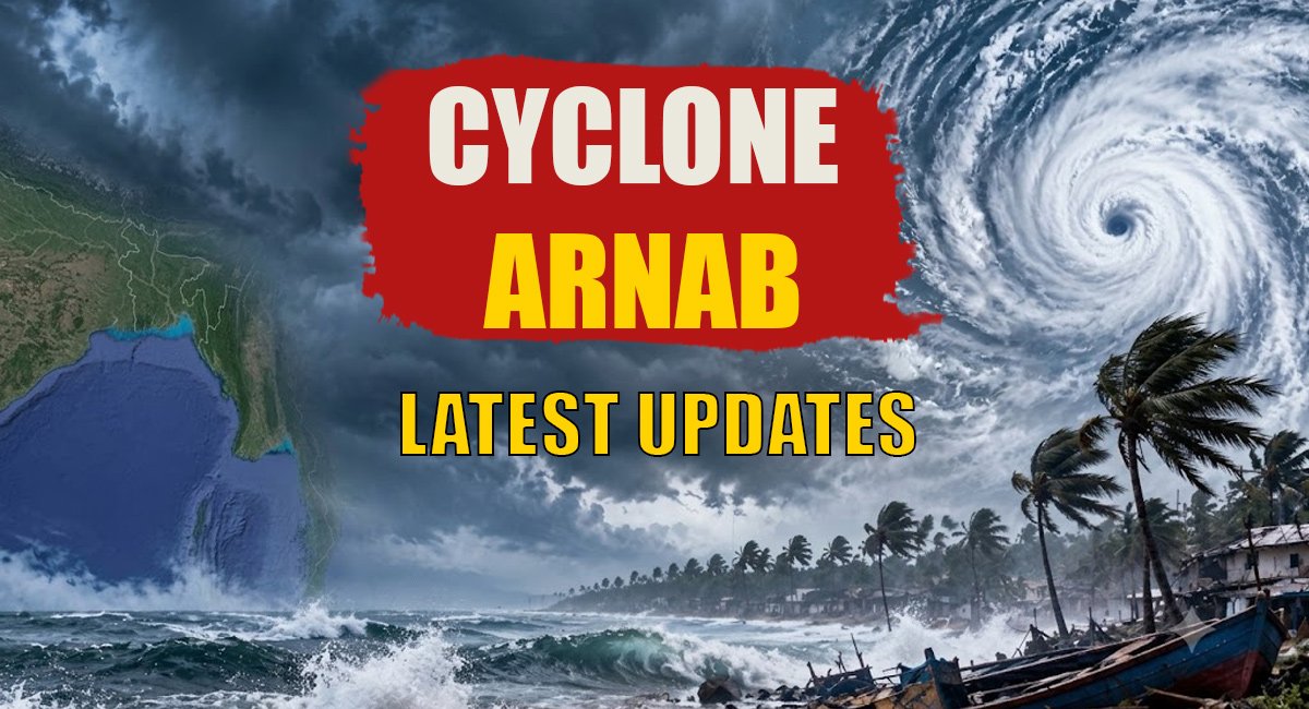 Cyclone Arnab Update: Andhra Pradesh on Alert as Winds May Reach 140 kmph, Heavy Rain Forecast in Odisha